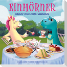 Einhörner haben schlechte Manieren - Pappbilderbuch mit farbigen Illustrationen