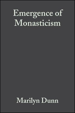 Dunn. The Emergence of Monasticism - From the Desert Fathers to the Early Middle Ages. John Wiley & Sons, 2003.