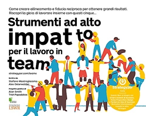 Mastrogiacomo, Stefano / Alexander Osterwalder. Strumenti ad alto impatto per il lavoro in team. , 2021.