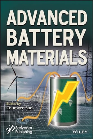 Sun. Advanced Battery Materials. John Wiley & Sons, 1900.