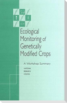 Ecological Monitoring of Genetically Modified Crops