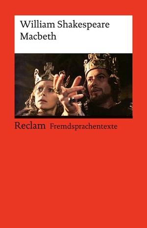 Shakespeare, William. Macbeth - Englischer Text mit deutschen Worterklärungen. Niveau B2-C1 (GER). Reclam Philipp Jun., 2024.