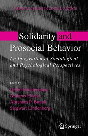 Fetchenhauer, Detlev / Sigwaart Lindenberg et al (Hrsg.). Solidarity and Prosocial Behavior - An Integration of Sociological and Psychological Perspectives. Springer US, 2010.