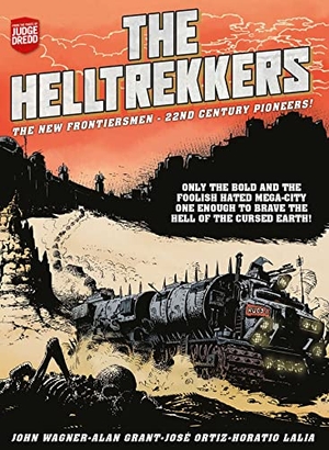 Grant, Alan / John Wagner. The Helltrekkers. Rebellion Publishing Ltd., 2023.