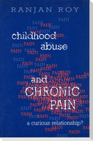Childhood Abuse and Chronic Pain