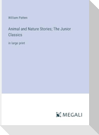 Animal and Nature Stories; The Junior Classics