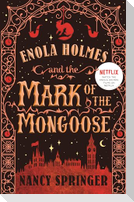 Enola Holmes and the Mark of the Mongoose