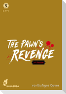 The Pawn's Revenge - 2nd Season 5