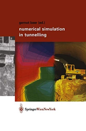 Beer, Gernot (Hrsg.). Numerical Simulation in Tunnelling. Springer Vienna, 2003.