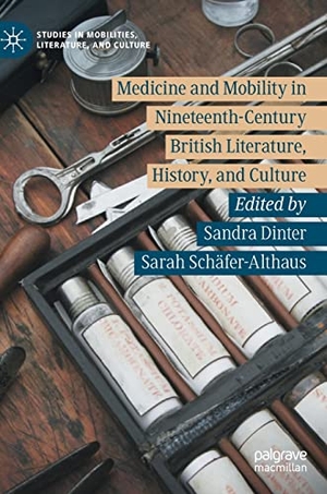 Schäfer-Althaus, Sarah / Sandra Dinter (Hrsg.). Medicine and Mobility in Nineteenth-Century British Literature, History, and Culture. Springer International Publishing, 2023.