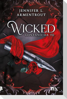 Wicked. Lontano da te