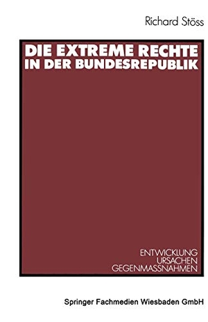 Die extreme Rechte in der Bundesrepublik - Entwicklung ¿ Ursachen ¿ Gegenma¿nahmen. VS Verlag für Sozialwissenschaften, 1989.
