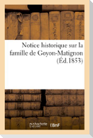 Notice Historique Sur La Famille de Goyon-Matignon