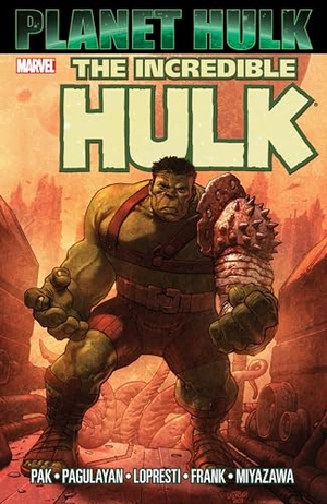 Pak, Greg. Hulk: Planet Hulk. Random House LLC US, 2008.