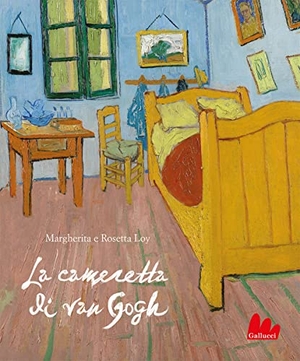 Loy, Margherita / Rosetta Loy. La cameretta di Van Gogh. Gallucci, 2023.