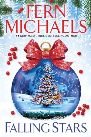 Michaels, Fern. Falling Stars - A Festive and Fun Holiday Story. Kensington Publishing Corporation, 2022.