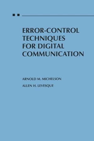 Michelson / Levesque. Error-Control Tech For Dig Communication. John Wiley & Sons, 1985.