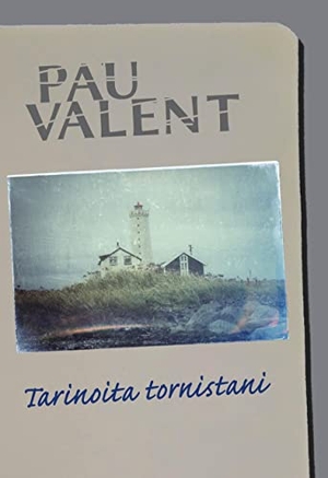 Valent, Pau. Tarinoita tornistani. Books on Demand, 2022.