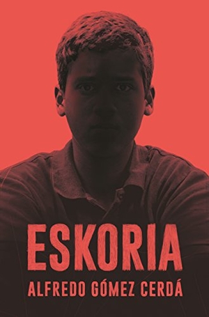 Gómez Cerdá, Alfredo. Eskoria. Fundación Santa María-Ediciones SM, 2018.