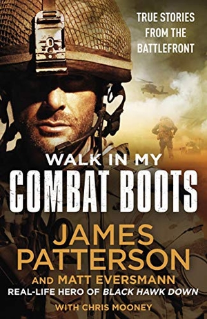 Patterson, James. Walk in My Combat Boots - True Stories from the Battlefront. Cornerstone, 2021.