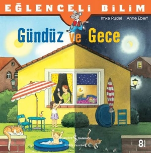 Rudel, Imke. Eglenceli Bilim Gündüz ve Gece. Türkiye Is Bankasi Kültür Yayinlari, 2018.