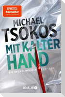 Mit kalter Hand