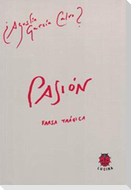 Pasión, farsa trágica