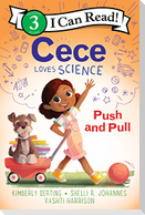 Cece Loves Science: Push and Pull