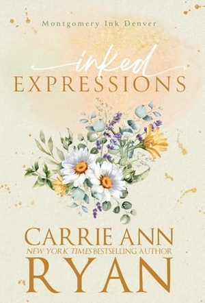 Ryan, Carrie Ann. Inked Expressions. Carrie Ann Ryan, 2026.