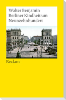 Berliner Kindheit um Neunzehnhundert