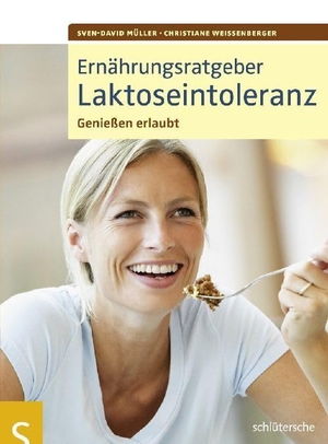 Müller, Sven-David / Christiane Weißenberger. Ernährungsratgeber Laktoseintoleranz - Genießen erlaubt!. Schlütersche Verlag, 2010.