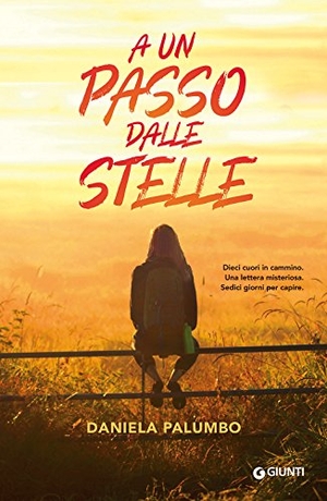 Palumbo, Daniela. A un passo dalle stelle. Giunti Editore, 2017.
