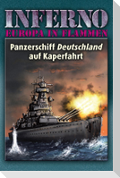 Inferno - Europa in Flammen, Band 4: Panzerschiff Deutschland auf Kaperfahrt