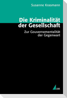 Die Kriminalität der Gesellschaft
