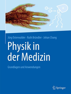 Osterwalder, Jürg / Bründler, Ruth et al. Physik in der Medizin - Grundlagen und Anwendungen. Springer-Verlag GmbH, 2026.