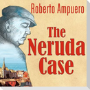The Neruda Case Lib/E