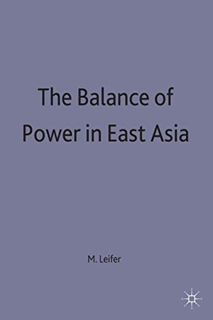 Leifer. Balance of Power in East Asia. Springer Nature B.V., 1986.