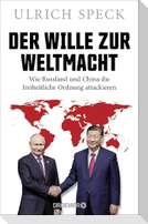 Der Wille zur Weltmacht