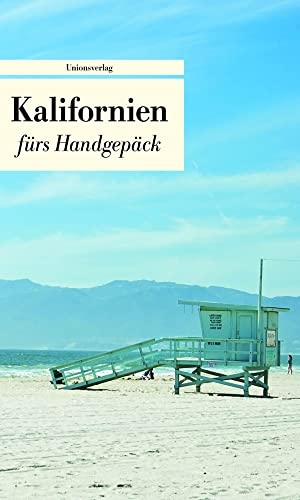 Jakob, Wanda (Hrsg.). Kalifornien fürs Handgepäck - Geschichten und Berichte - Ein Kulturkompass. Unionsverlag, 2013.