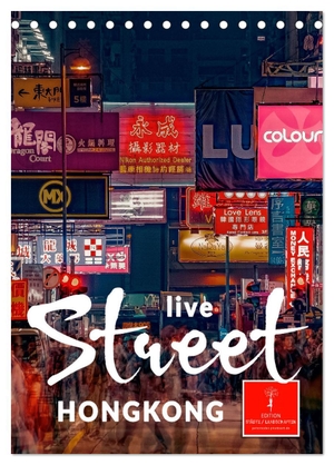 Roder, Peter. Hongkong Street live (Tischkalender 2024 DIN A5 hoch), CALVENDO Monatskalender - In den Städten der Welt, auf den Straßen der Welt, hier spielt das Leben.. Calvendo, 2023.