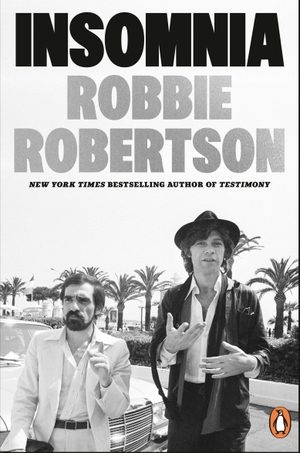 Robertson, Robbie. Insomnia. Random House UK Ltd, 2026.