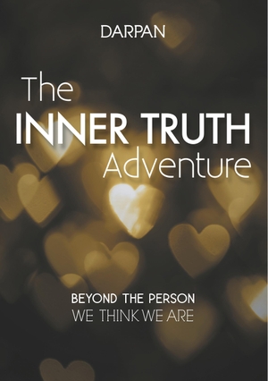 Darpan. The Inner Truth Adventure - Beyond the person we think we are. Books on Demand, 2020.