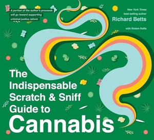 Betts, Richard. The Indispensable Scratch & Sniff Guide to Cannabis. HarperCollins, 2021.