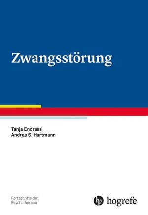 Endrass, Tanja / Andrea S. Hartmann. Zwangsstörung. Hogrefe Verlag GmbH + Co., 2024.