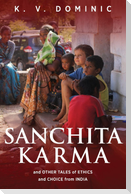 Sanchita Karma and Other Tales of Ethics and Choice from India