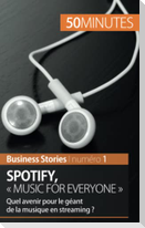 Spotify : "Music for everyone"