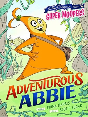 Harris, Fiona / Sally Rippin. Adventurous Abbie. Five Mile Press, 2018.