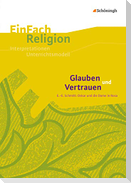 Glauben und Vertrauen: E.-E. Schmitt: Oskar und die Dame in Rosa - Jahrgangsstufen 9 - 11