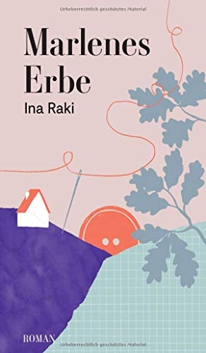Raki, Ina. Marlenes Erbe. tredition, 2020.
