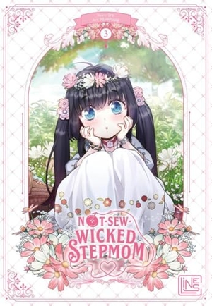 Iru. Not-Sew-Wicked Stepmom 3 - Romantischer Isekai-Fantasy-Manhwa über eine Designerin, die als "böse" Stiefmutter wiedergeboren wird - limitierte Auflage mit Photocard. Carlsen Verlag GmbH, 2024.